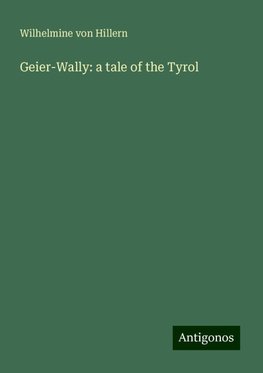 Geier-Wally: a tale of the Tyrol