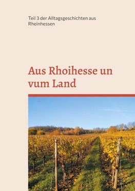 Aus Rhoihesse un vum Land