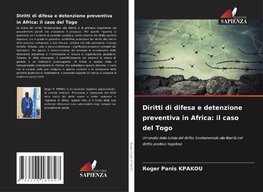 Diritti di difesa e detenzione preventiva in Africa: il caso del Togo