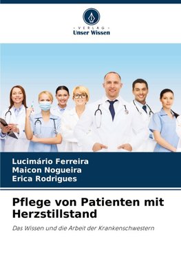 Pflege von Patienten mit Herzstillstand