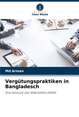 Vergütungspraktiken in Bangladesch