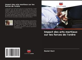 Impact des arts martiaux sur les forces de l'ordre