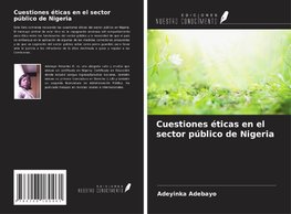 Cuestiones éticas en el sector público de Nigeria