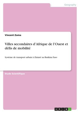 Villes secondaires d¿Afrique de l¿Ouest et défis de mobilité