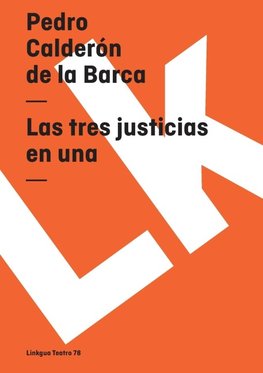 Las tres justicias en una