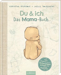 Du & ich. Das Mama-Buch