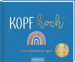 Kopf hoch - Alles wird wieder gut