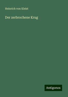 Der zerbrochene Krug