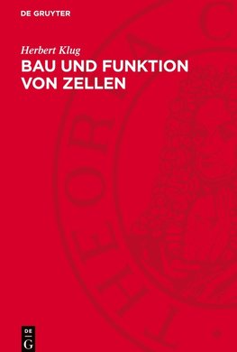 Bau und Funktion von Zellen