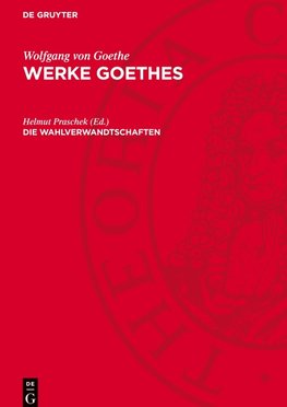 Werke Goethes, Die Wahlverwandtschaften