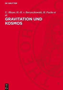 Gravitation und Kosmos