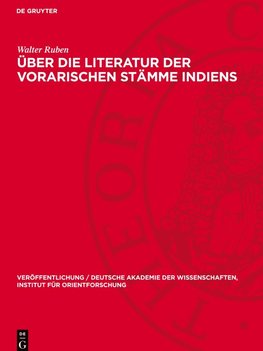 Über die Literatur der vorarischen Stämme Indiens