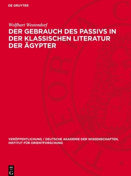 Der Gebrauch des Passivs in der klassischen Literatur der Ägypter