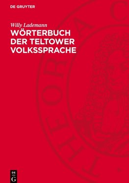 Wörterbuch der Teltower Volkssprache