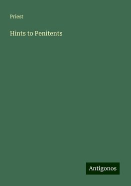 Hints to Penitents