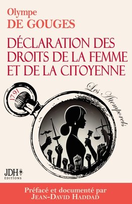 La Déclaration des droits de la femme et de la citoyenne en version intégrale, préfacée et incluant une biographie et un dossier sur le féminisme