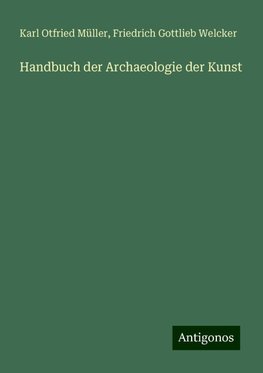 Handbuch der Archaeologie der Kunst