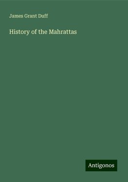 History of the Mahrattas