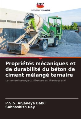 Propriétés mécaniques et de durabilité du béton de ciment mélangé ternaire