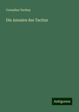 Die Annalen des Tacitus