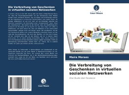 Die Verbreitung von Geschenken in virtuellen sozialen Netzwerken