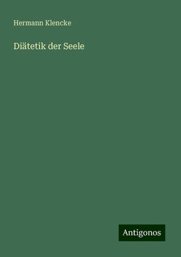 Diätetik der Seele