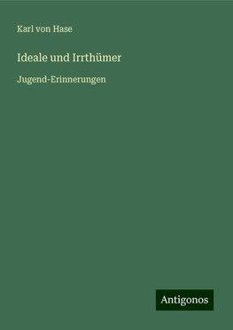 Ideale und Irrthümer