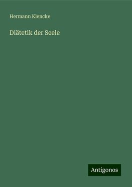 Diätetik der Seele