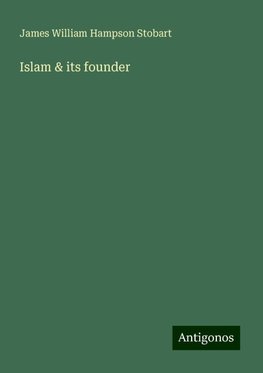 Islam & its founder