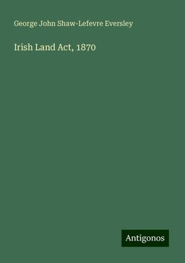 Irish Land Act, 1870