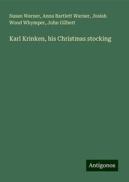 Karl Krinken, his Christmas stocking