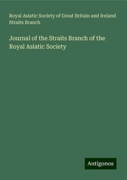 Journal of the Straits Branch of the Royal Asiatic Society