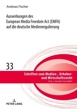 Auswirkungen des European Media Freedom Act (EMFA) auf die deutsche Medienregulierung