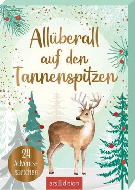 Allüberall auf den Tannenspitzen