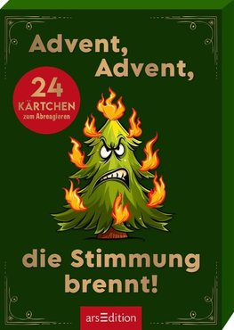 Advent, Advent die Stimmung brennt!