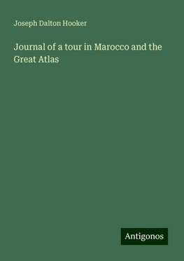 Journal of a tour in Marocco and the Great Atlas