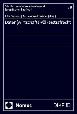 Daten(wirtschafts)völkerstrafrecht