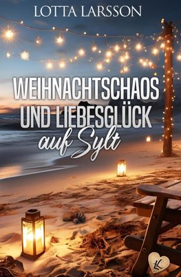 Weihnachtschaos und Liebesglück auf Sylt