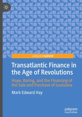 Transatlantic Finance in the Age of Revolutions