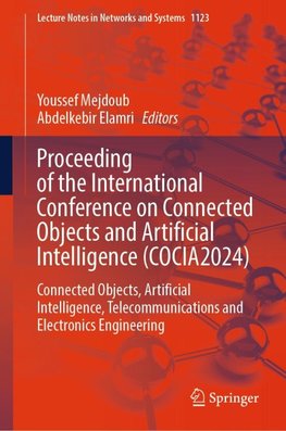 Proceeding of the International Conference on Connected Objects and Artificial Intelligence (COCIA2024)