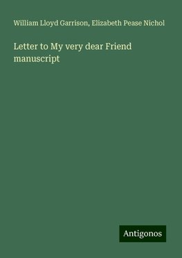 Letter to My very dear Friend manuscript