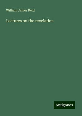 Lectures on the revelation