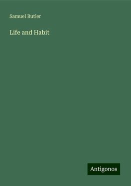 Life and Habit