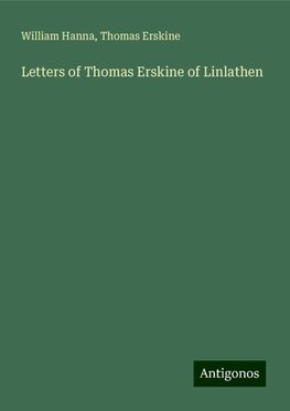 Letters of Thomas Erskine of Linlathen