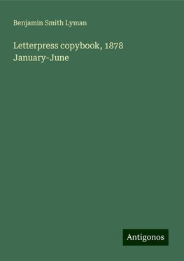 Letterpress copybook, 1878 January-June