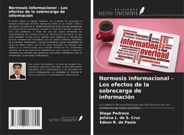 Normosis informacional - Los efectos de la sobrecarga de información