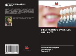 L'ESTHÉTIQUE DANS LES IMPLANTS