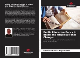 Public Education Policy in Brazil and Organisational Change: