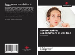 Severe asthma exacerbations in children