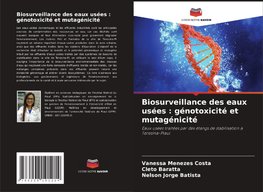 Biosurveillance des eaux usées : génotoxicité et mutagénicité